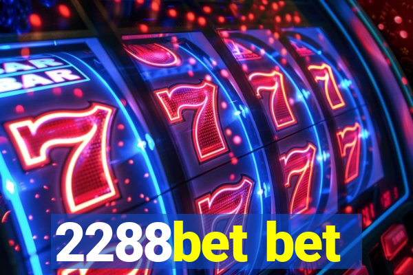 2288bet bet